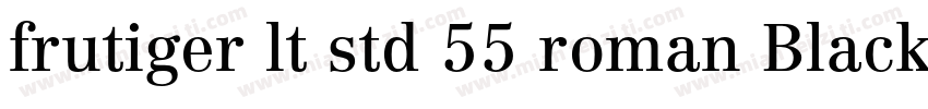 frutiger lt std 55 roman Black字体转换
